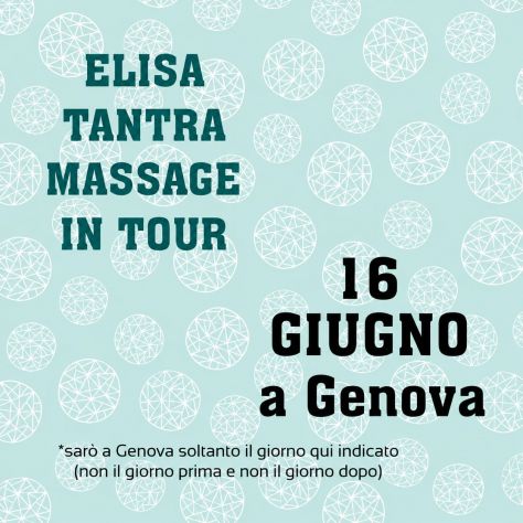 ELISA TANTRA MASSAGE 16 GIUGNO A GENOVA Tel:3484180351