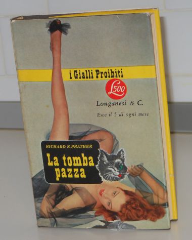 i Gialli Proibiti, La tomba pazza, RICHARD S. PRATHER, Longanesi & C. 1962. - Foto 5