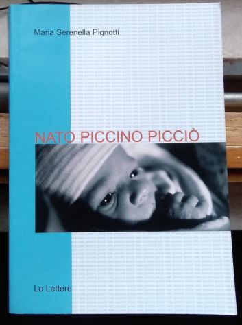 nato piccino picciò di Maria Serenella Pignotti