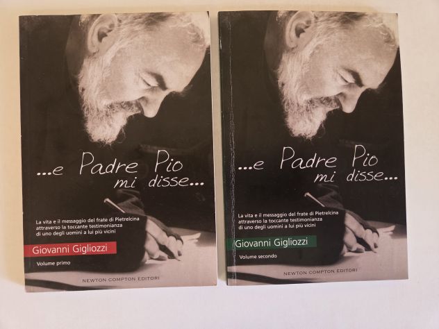 Libro "...e Padre Pio mi disse..." di Giovanni Gigliozzi, 2 volumi.