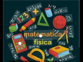 Lezioni private recupero debiti formativi Matematica & Fisica