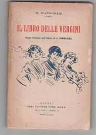 IL LIBRO DELLE VERGINI, G. D'ANNUNZIO, Ed. F. Bideri 1924. - Foto 3