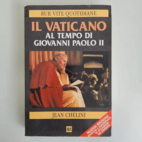 Il Vaticano Al Tempo di Giovanni Paolo II - Jean Chélini - Bur - 2000 - TRACCIAT - Foto 5