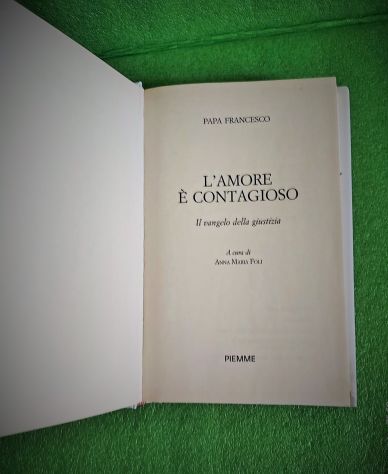 libro:"L'Amore é Contagioso" Papa Francesco (Edizioni Piemme) - Foto 2