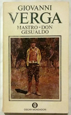 Mastro Don Gesualdo di Giovanni Verga; Ed.Oscar Mondadori 1969 ottimo
