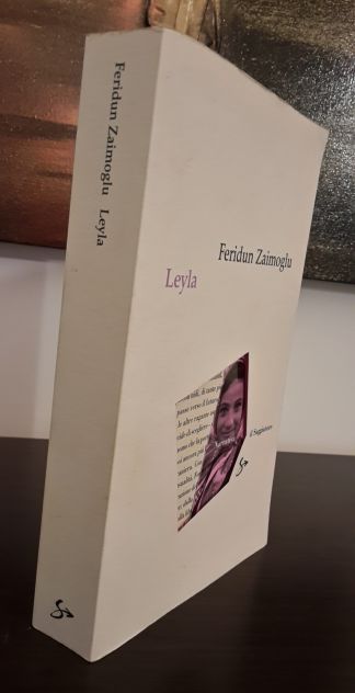 LEYLA, FERIDUN ZAIMOGLU, IL SAGGIATORE 2010. - Foto 5