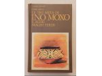 Le tre metà di Ino Moxo e altri maghi verdi di Cesar Calvo Ed.Feltrinelli,1983