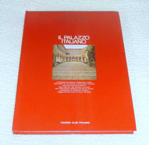 TCI Italia meravigliosa IL PALAZZO ITALIANO, Carlo Perogalli 1975 NUOVO