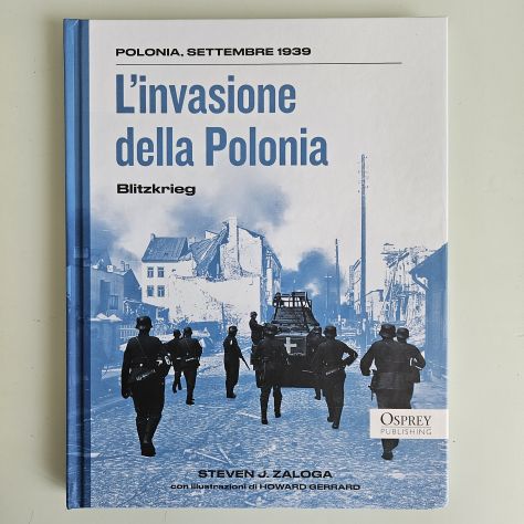 L'Invasione della Polonia - S.Zaloga - Osprey - 2025 - SPEDIZIONE TRACCIATA! - Foto 9