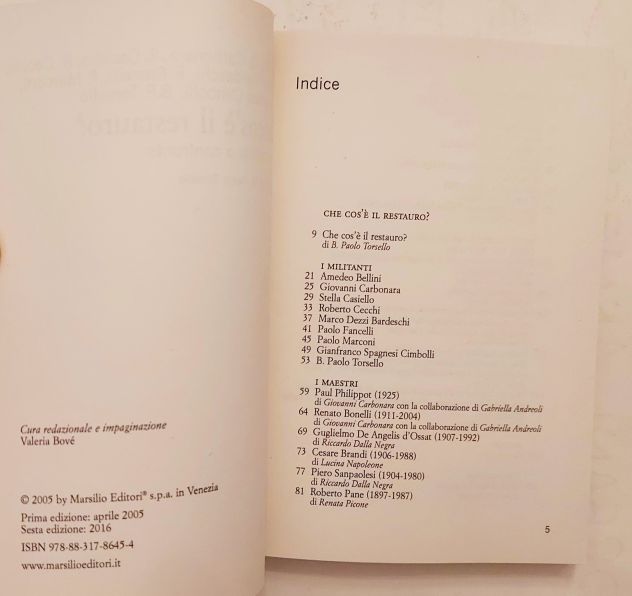 Che cos'è il restauro.Nove studiosi a confronto 6°Ed.Marsilio, 2016 - Foto 6