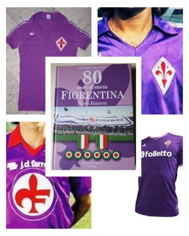 80 anni di storia FIORENTINA, Paolo Melani - Nadia Fondelli, NUOVA EDIZIONE.