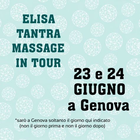 ELISA TANTRA MASSAGE 23 e 24 GIUGNO A GENOVA Tel:3484180351