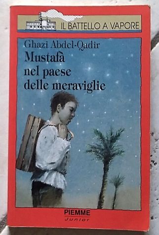 mustafà nel paese delle meraviglie di Ghazi Abdel Qadir