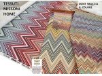 MISSONI tessuti a metraggio , arredamento , tendaggi , tappezzeria ecc.