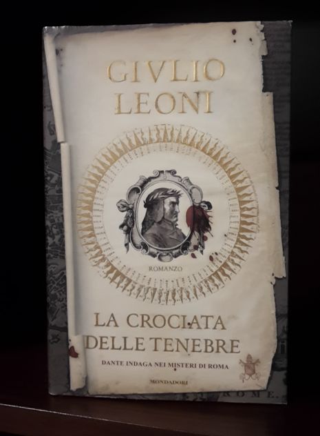 LA CROCIATA DELLE TENEBRE, GIULIO LEONI, MONDADORI Ottobre 2007. - Foto 5