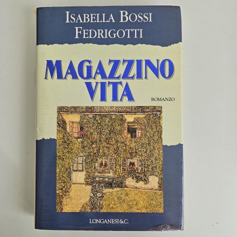 Magazzino Vita - Isabella Bossi Fedrigotti - Longanesi - 1996 - TRACCIATA! - Foto 5