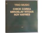 TRIO MUSIC CHICK COREA MIROSLA VITOUS ROY HAYNES-LP-Ed ECM