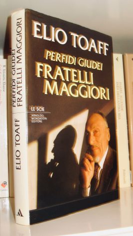 Elio Toaff - Perfidi giudei fratelli maggiori