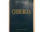 Chirurgia di Alessandro Franchello e Giorgio Olivero Ed. Minerva Medica, 1996