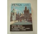Praga - Undici secoli di architettura