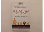 Il pensiero positivo di Anthony De Mello Ed.Piemme, 2000