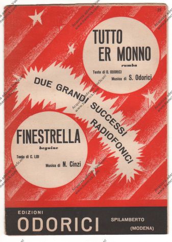 SPARTITO - 2 SUCCESSI RADIOFONICI - TUTTO ER MONNO E FINESTRELLA - ED. ODORICI S