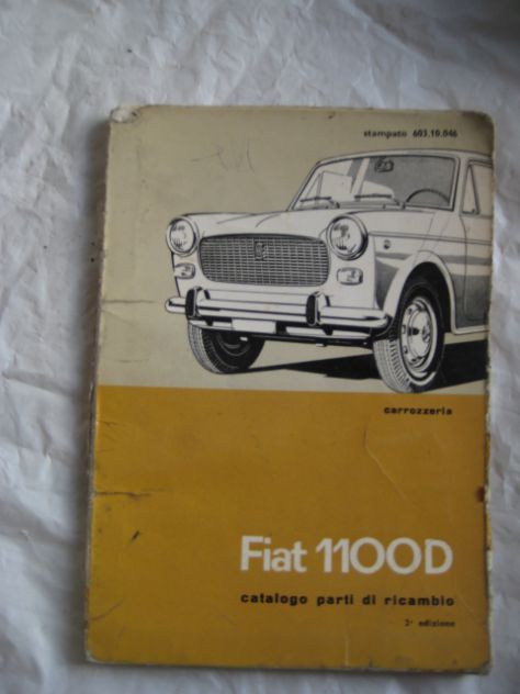 CATALOGO PARTI DI RICAMBIO CARROZZERIA FIAT 1100 D 2^ EDIZIONE