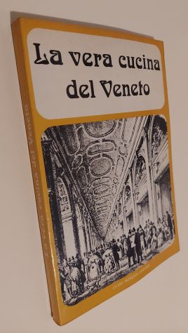 La vera cucina del Veneto di Alda Vicenzone 1°Ed.Guido Mondani, 1976 perfetto - Foto 4