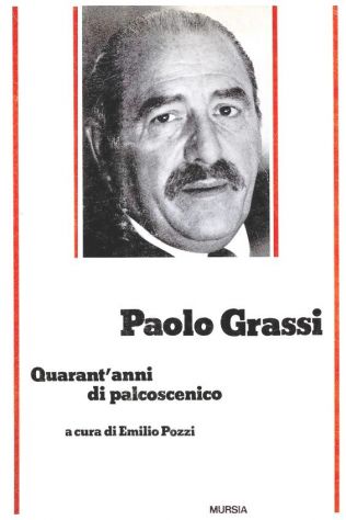 Paolo Grassi - Quaranta anni di palcoscenico