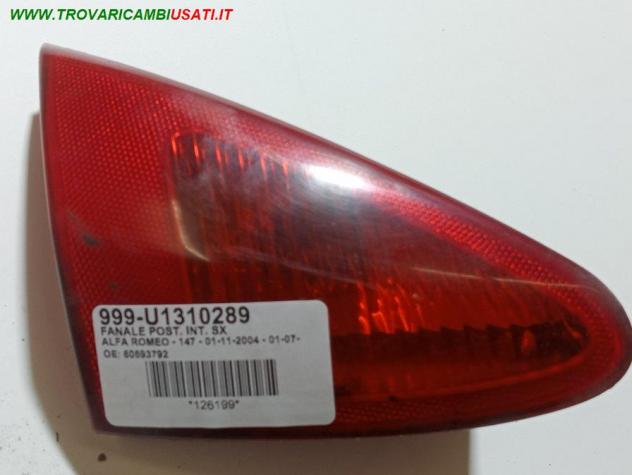 FANALE POST. INT. SX 999-U1310289 Parti elettriche  Fanaleria  Fanali  Fanale post. dx. ALFA ROMEO - 147 - 01-11-2004 - 01-07-2011