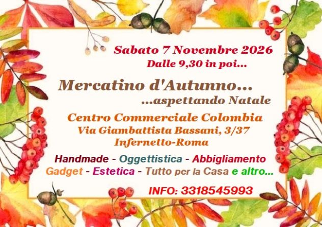 07/11  - 21/11:Mercatino d'Autunno...aspettando Natale
