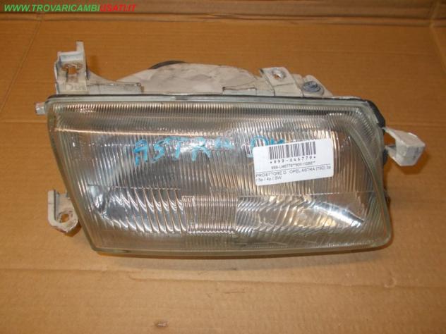 PROIETTORE D. OPEL ASTRA (T92) 3p / 5p / 4p / SW Parti elettriche Fanaleria Proiettori Proiettore ant. OPEL - ASTRA E - 01-11-1991 - 01-02-1998