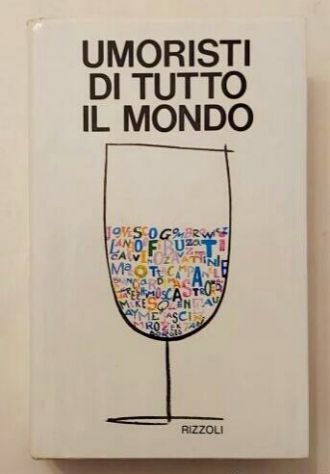 Umoristi di tutto il mondo di Giambattista Vicari 2°Ed.Rizzoli, settembre 1963