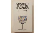 Umoristi di tutto il mondo di Giambattista Vicari 2°Ed.Rizzoli, settembre 1963
