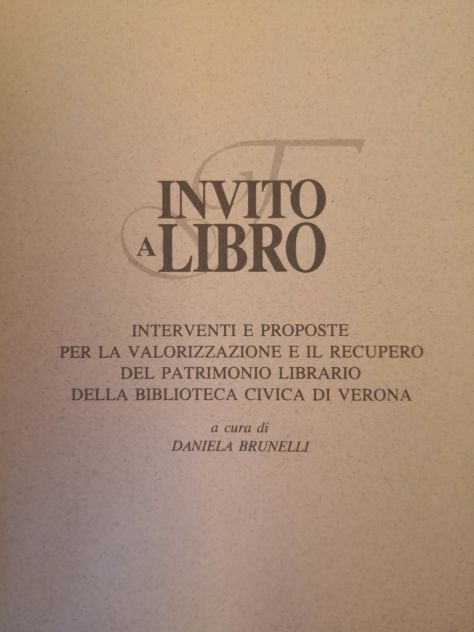 Libro "INVITO a LIBRO" storia del Bicentenario della biblioteca Civica di Verona - Foto 5