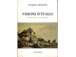 VISIONI D'ITALIA Charles Dickens 1971