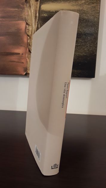 UNA VITA DEMIURGICA, Paolo Bagnoli, Biografia di Filippo Burzio, UTET 2015. - Foto 7