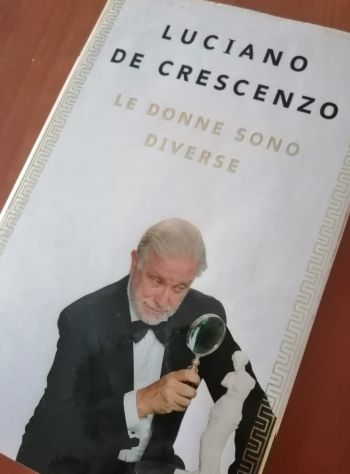 Luciano De Crescenzo - Le Donne sono Diverse - Mondadori I Ed. 1999 - Foto 2