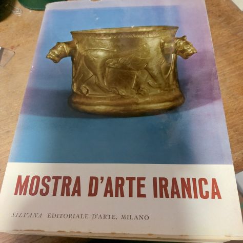 AA. VV., Mostra d'arte iranica. Exhibition of Iranian Art