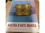 AA. VV., Mostra d'arte iranica. Exhibition of Iranian Art