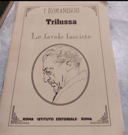 TRILUSSA - LE FAVOLE FASCISTE - I ROMANESCHI