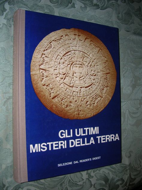 GLI ULTIMI MISTERI DELLA TERRA
