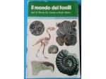 il mondo dei fossili   di Vittorio De Zanche, Paolo Mietto