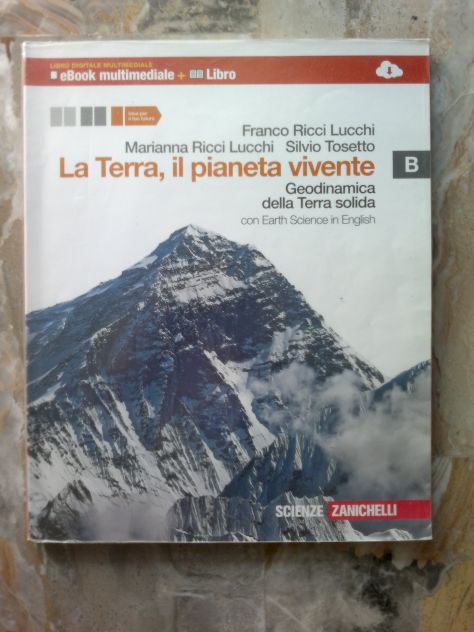 La Terra, il pianeta vivente - Vol. B - Geodinamica dell Terra solida