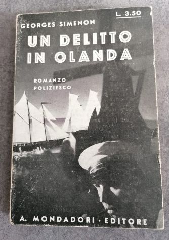 UN DELITTO IN OLANDA, GEORGES SIMENON , 1^ Ed. A. Mondadori 1933. - Foto 2