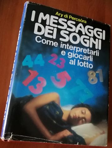 I Messaggi dei Sogni - Come Interpretarli e giocarli al Lotto - Foto 4