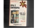 Spia e controspia, Hans-Otto Meissner, Longanesi & C.