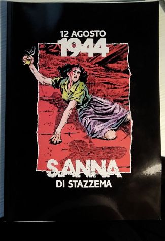 12 agosto 1944 S. Anna di Stazzema di Vittorio Malagò