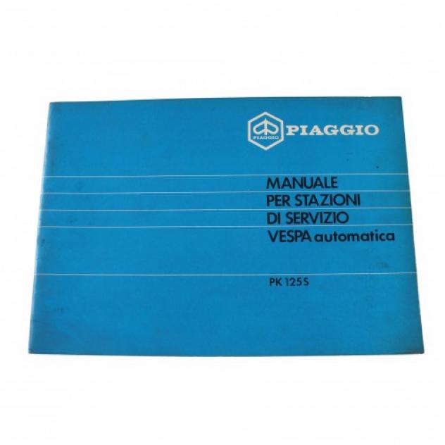 Manuale stazioni di servizio Piaggio Vespa PK 125 S Automatica