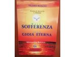 Dalla Sofferenza alla Gioia Eterna -  di Valerio Rosano - Vol 1 La Pazienza
